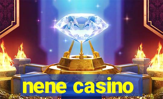 nene casino